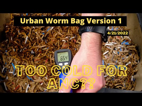 Urban Worm Bag Version 1 - Too Cold for African Nightcrawlers? 04/21/2022