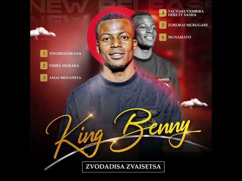 KING BENNY-AMAI MUSANETA [ZVODADISA ZVAISETSA ALBUM 2025 MUSIC]PRODUCED BY FATTAH PADESK 