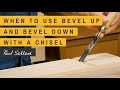 When to use Bevel up or Bevel Down with a Chisel | Paul Sellers
