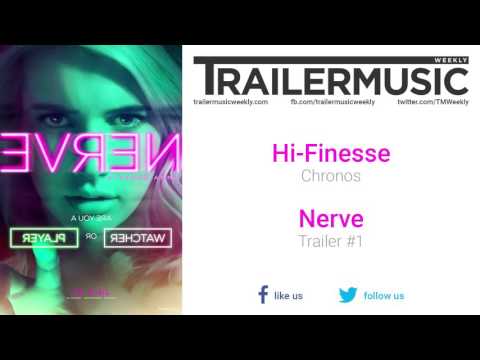 Nerve - Trailer #1 Music (Hi-Finesse - Chronos)