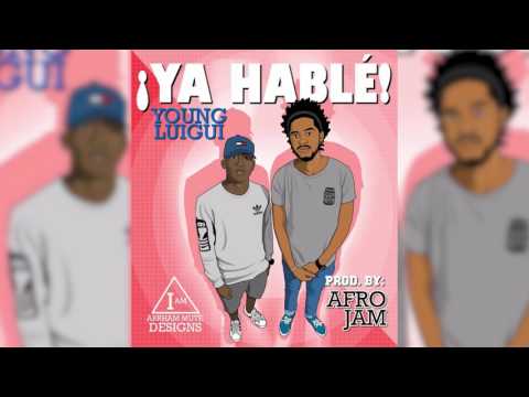 Young Luigi - Ya Hable (Prod. by Afro Jam)