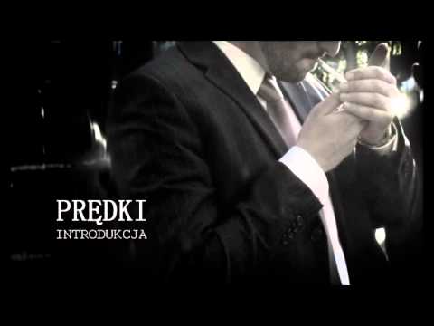 Prędki - Introdukcja