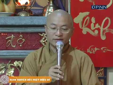 Hạnh nguyện đức Phật Dược Sư (20/02/2008)