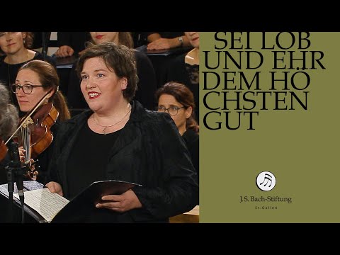 J.S. Bach - Kantate BWV 117 "Sei Lob und Ehr dem höchsten Gut" (J.S. Bach-Stiftung)