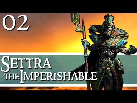 BLESSED BLADE OF PTRA! Immortal Empires - Total War: Warhammer 3 - Settra - Episode 2