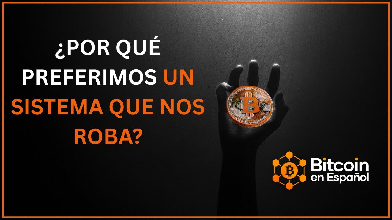 ¿Por qué preferimos un sistema que nos roba?