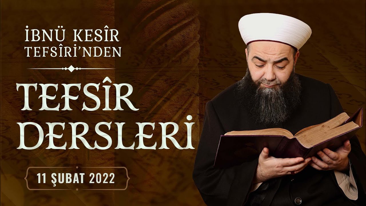 İbnü Kesîr Tefsîri'nden Tefsîr Dersleri (el-Kalem Sûresi, 16. Âyet-i Kerîme) 19. Bölüm