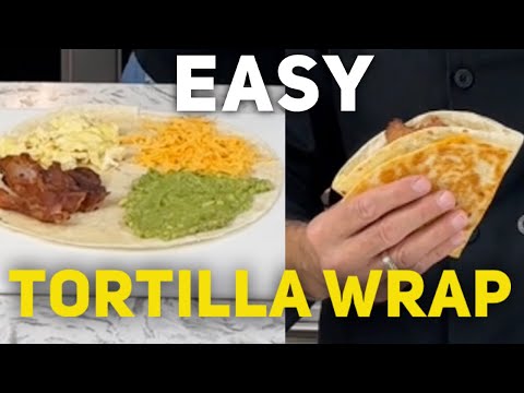 The Ultimate Easy Tortilla Wrap in Minutes