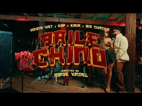 Young Viet x KBP El Alien x Kiria x Big Chacha - BAILE CHINO (Video Oficial) | RASPE