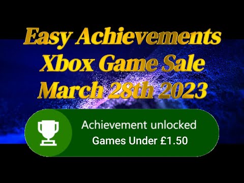 Easy Achievements Xbox Game Sale March 28th. So Many Quick Completion Games On Sale, 4 Under £1.50