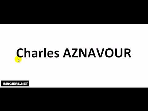Aprende a Pronunciar el Francés =  Charles AZNAVOUR