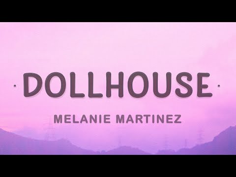 Dollhouse - Melanie Martinez escrita como se canta