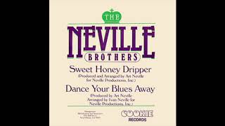 The Neville Brothers - Dance Your Blues Away