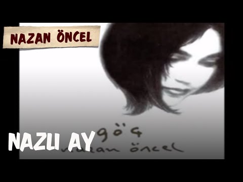 Nazlı Ay - Nazan Öncel