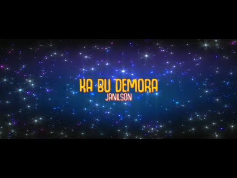 Janilson - Ka Bu Demora | @Cab...