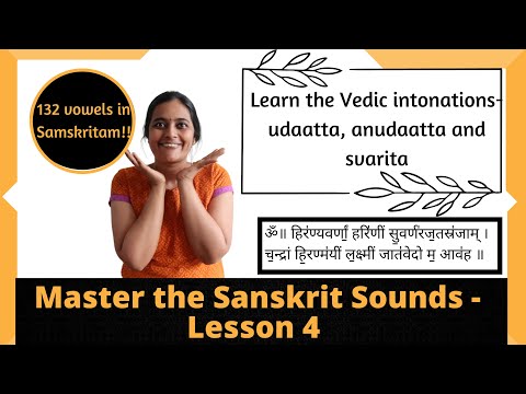 Vedic Intonations of Vowels: Vedic Intonations of Vowels - Varnamala series Episode 4