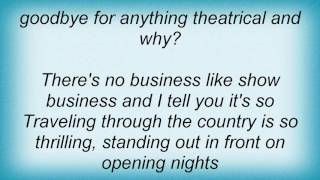 Rosemary Clooney - There&#39;s No Business Like Show Business Lyrics