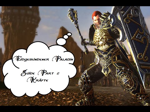 Neverwinter Eidgebundener Paladin [Guide Part 2/ German]