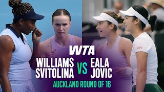 Eala/Jovic vs. Williams/Svitolina | Auckland Doubles Round of 16 | WTA Match Highlights