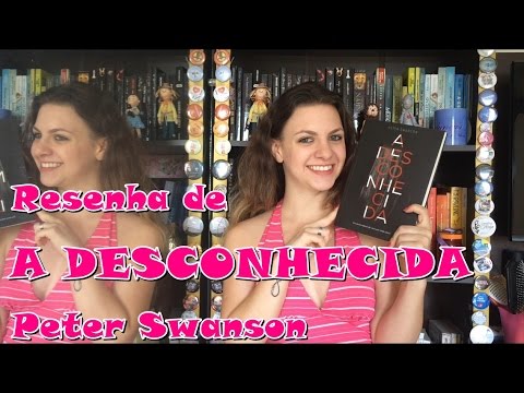 Resenha de A Desconhecida - Peter Swanson