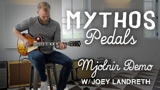 Video thumbnail for Mythos Pedals Mjolnir Overdrive Demo w/ Joey Landreth by Mythos Pedals
