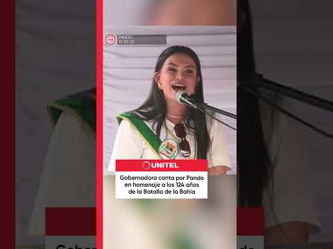 Gobernadora, Gabriela de Paiva Padilla canta por Pando