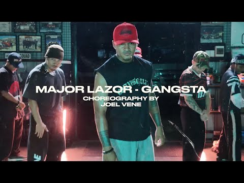 MAJOR LAZOR - GANGSTA| CHOREOGRAPHY BY JOEL VENE