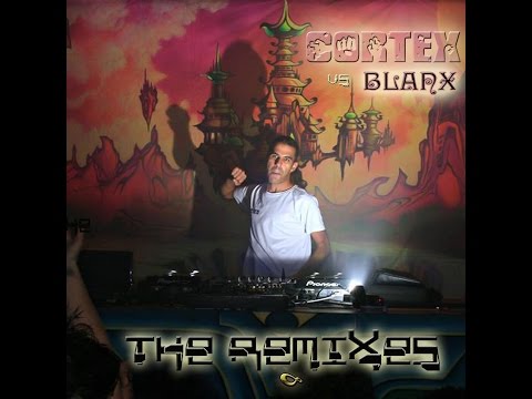 CORTEX Vs BLANX - The Remixes / LP Full Preview [HD] [HQ]