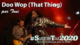 #SummerTour2020 - Toni interprète &quot;Doo Wop&quot; (That Thing) de Laureen Hill