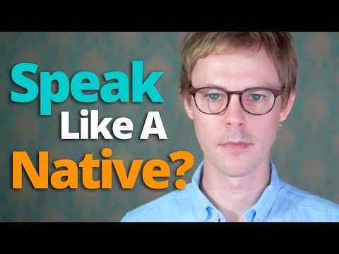 ネイティブのように英語を話すには? (How to speak English like a native speaker?)