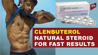 CLENBUTEROL : SHORTCUT TO SIX PACK AND MUSCLE MASS || TRUTH OR NOT ??