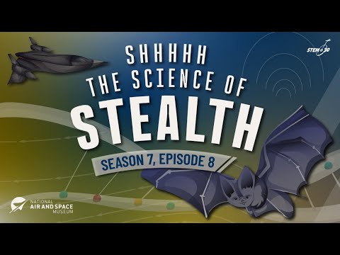 Shhhhh. The Science of Stealth - STEM in 30