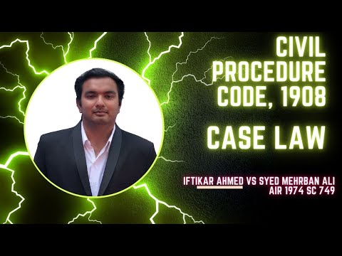 IFTIKAR AHMED VS SYED MEHARBAN ALI CASE LAW | RES JUDICATA | CIVIL PROCEDURE CODE