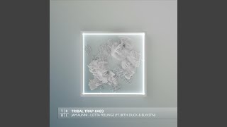 Lotta Feelings (feat. Blvkstn & Beth Duck)