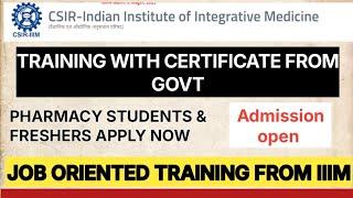 Job oriented training opportunity @CSIR IIIM for Pharmacy freshers