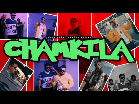 CHAMKILA - Amna Sarao x Karan Kailay (official Music video) | Latest punjabi Rap Song 2023