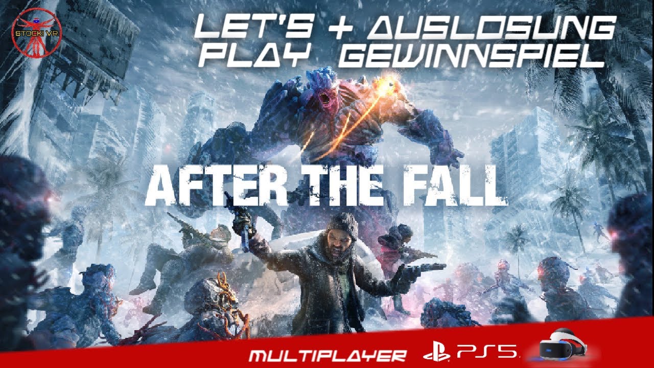 Stocki VR - AFTER THE FALL - Auslosung Gewinnspiel & Let's Play - Crossplay - PSVR / PC - Co-op - Deutsch - LIVE