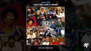 Smoke DZA - Give N Go ft. Cozz [Cuz I Felt Like It Again]
