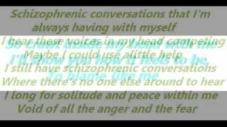 Lyrics to Schizophrenic conversations by Staind