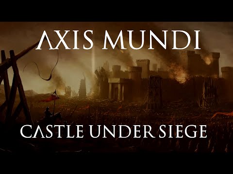Axis Mundi - Castle Under Siege (OFFICIAL LYRIC VIDEO)