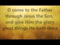 To God be the glory lyrics - hymn