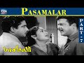 Pasamalar Movie HD Part 7 Sivaji Ganesan Gemini Ganesan Savitri Raj Movies
