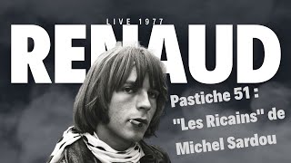 Renaud Pastiche 51 Les Ricains de Michel Sardou