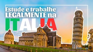 Estudar e Trabalhar na Itália: Tudo o que Você Precisa Saber!