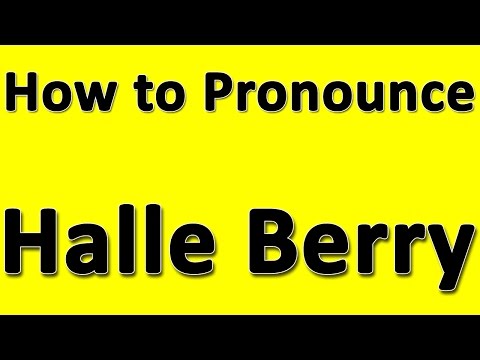 How to Pronounce Halle Berry