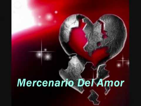 Mercenario Del Amor (Los Mercenarios)