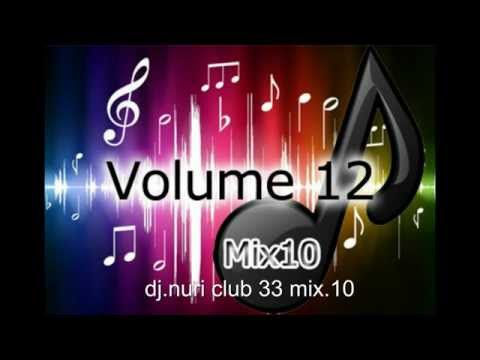 dj nuri mix 10 atnes club 33
