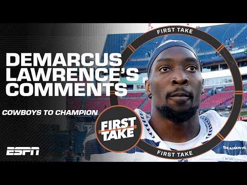 DeMarcus Lawrence went from the Cowboys to a Super Bowl champion with the Seahawks 🏆 | First Take