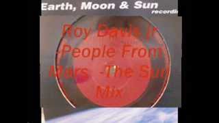Roy Davis jr-People From Mars-The Sun Mix-DJ Duke remix