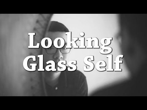 Looking Glass Self